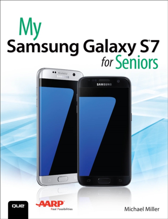 My Samsung Galaxy S7 for Seniors (e-bog) af Miller, Michael R.