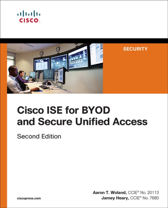 Cisco ISE for BYOD and Secure Unified Access