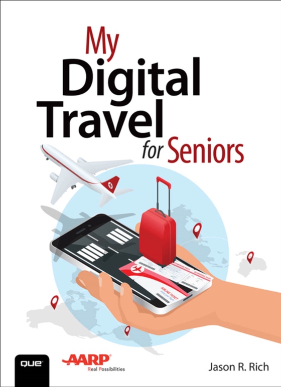 My Digital Travel for Seniors (e-bog) af Rich, Jason R.