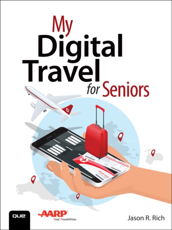 My Digital Travel for Seniors (e-bog) af Rich, Jason R.