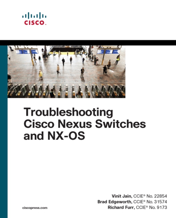 Troubleshooting Cisco Nexus Switches and NX-OS (e-bog) af Furr, Richard