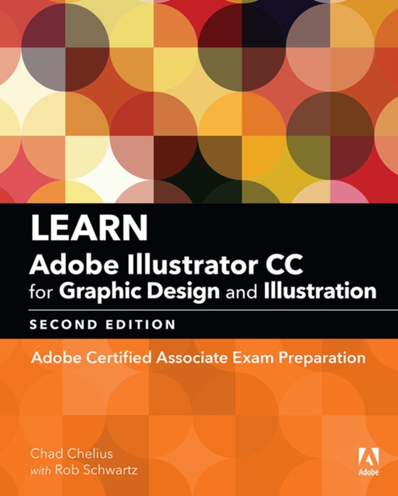 Learn Adobe Illustrator CC for Graphic Design and Illustration (e-bog) af Schwartz, Rob