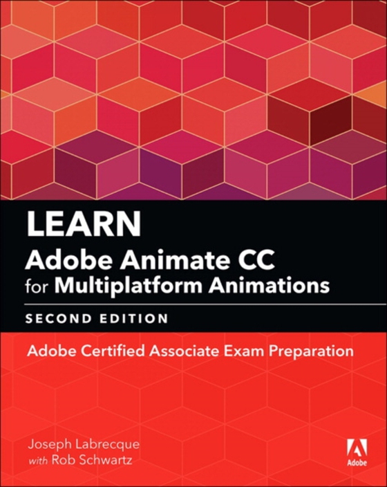 Learn Adobe Animate CC for Multiplatform Animations (e-bog) af Schwartz, Rob