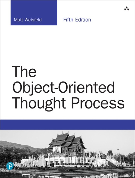 Object-Oriented Thought Process, The (e-bog) af Weisfeld, Matt