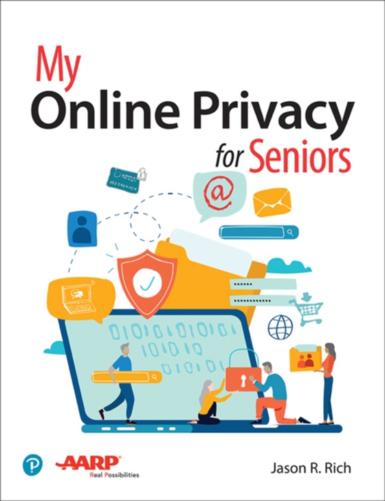 My Online Privacy for Seniors (e-bog) af Rich, Jason R.