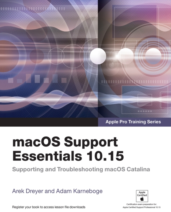 macOS Support Essentials 10.15 - Apple Pro Training Series (e-bog) af Dreyer, Arek