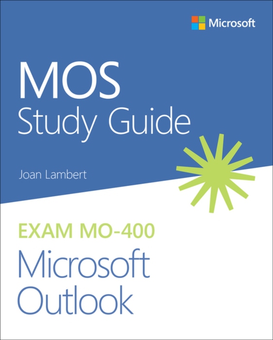 MOS Study Guide for Microsoft Outlook Exam MO-400 (e-bog) af Lambert, Joan