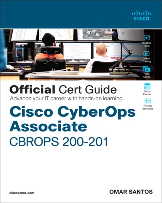 Cisco CyberOps Associate CBROPS 200-201 Official Cert Guide (e-bog) af Santos, Omar