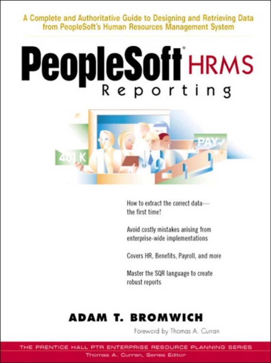 Peoplesoft HRMS Reporting (e-bog) af Bromwich, Adam T.