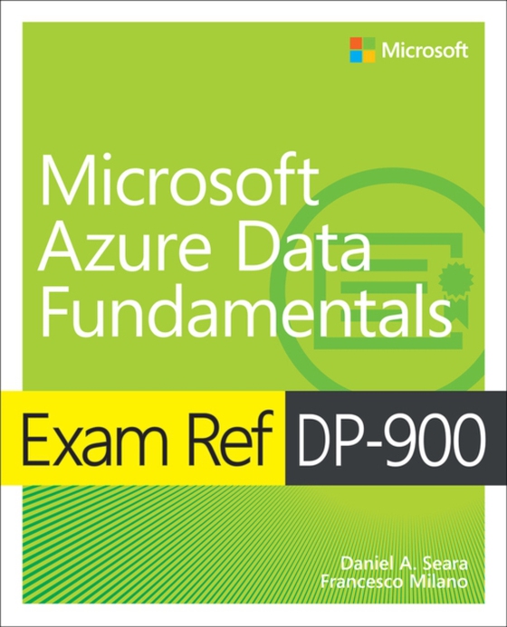 Exam Ref DP-900 Microsoft Azure Data Fundamentals (e-bog) af Milano, Francesco