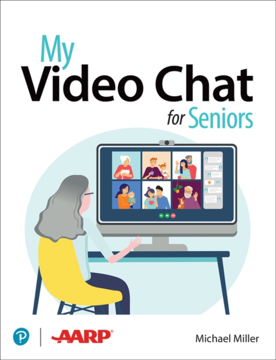 My Video Chat for Seniors (e-bog) af Miller, Michael R.