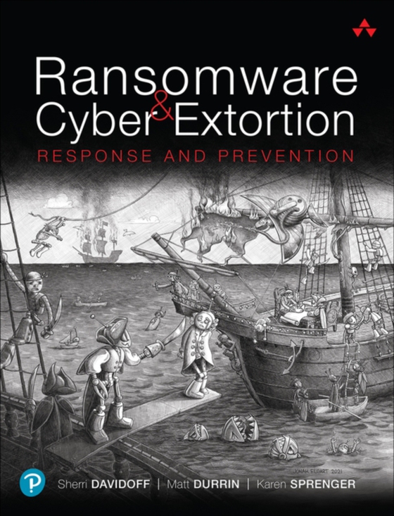 Ransomware and Cyber Extortion (e-bog) af Sprenger, Karen