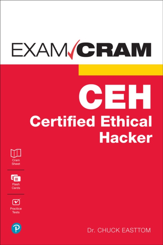 Certified Ethical Hacker (CEH) Exam Cram (e-bog) af II, William Easttom