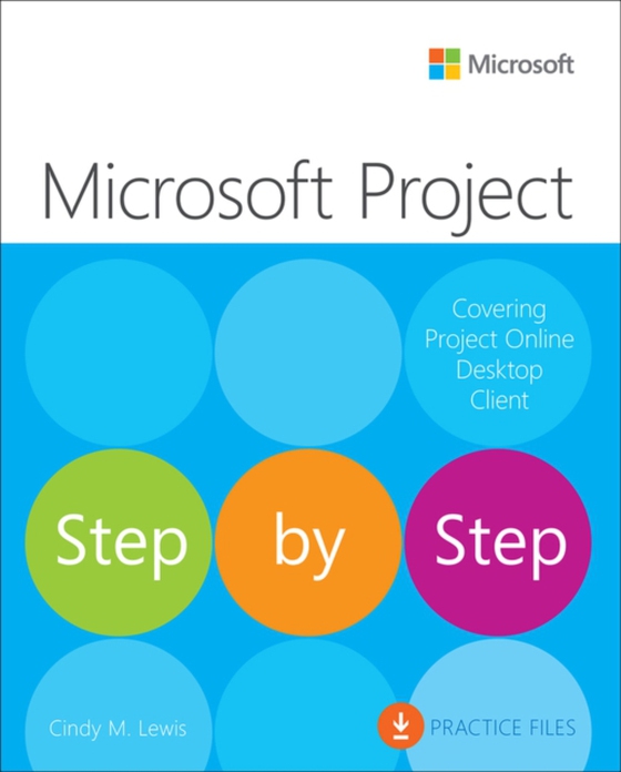 Microsoft Project Step by Step (Covering Project Online Desktop Client) (e-bog) af Lewis, Cindy M.