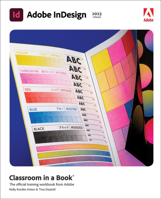 Adobe InDesign Classroom in a Book (2023 release) (e-bog) af DeJarld, Tina