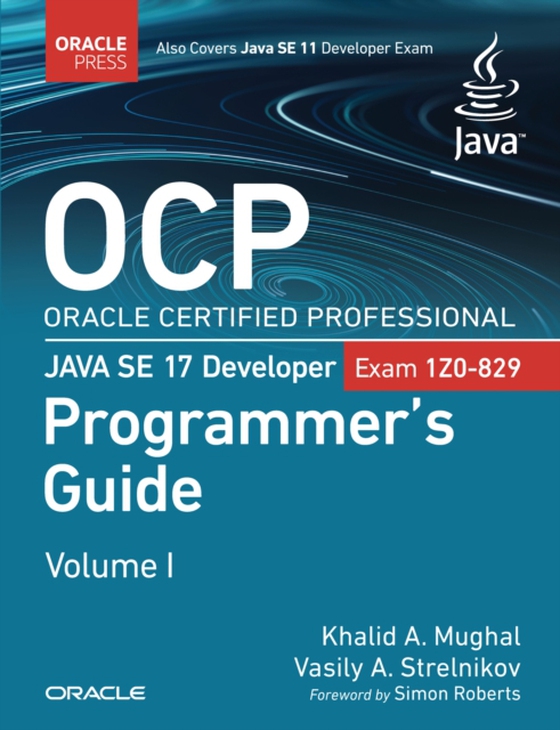 OCP Oracle Certified Professional Java SE 17 Developer (1Z0-829) Programmer's Guide (e-bog) af Strelnikov, Vasily A.