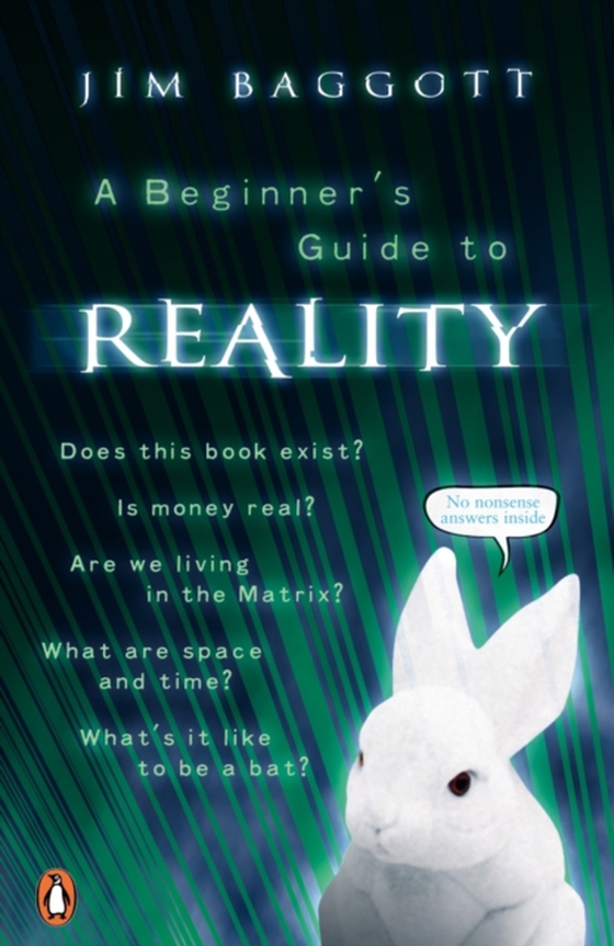 Beginner's Guide to Reality (e-bog) af Baggott, Jim