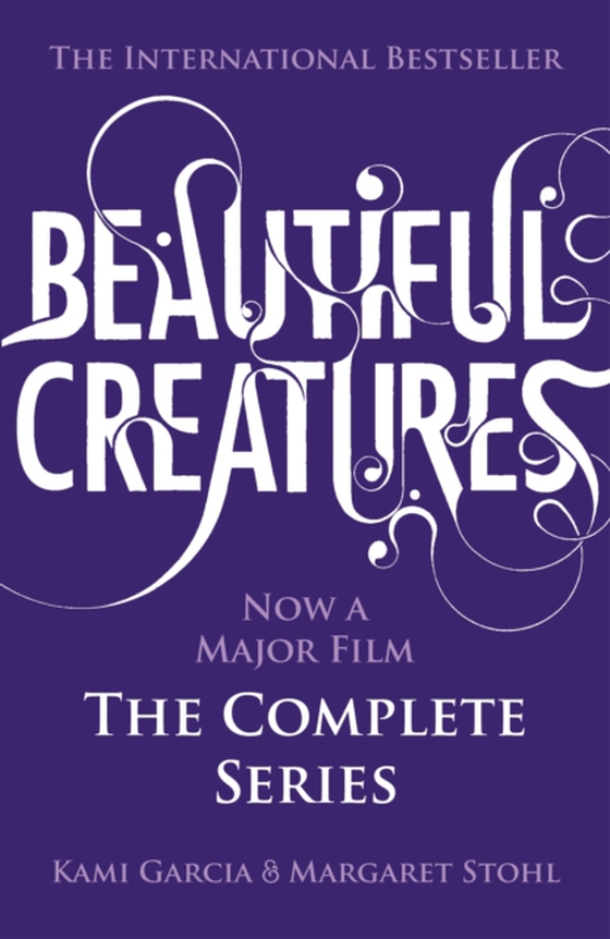 Beautiful Creatures: The Complete Series (Books 1, 2, 3, 4) (e-bog) af Stohl, Margaret