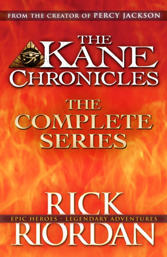 Kane Chronicles: The Complete Series (Books 1, 2, 3) (e-bog) af Riordan, Rick