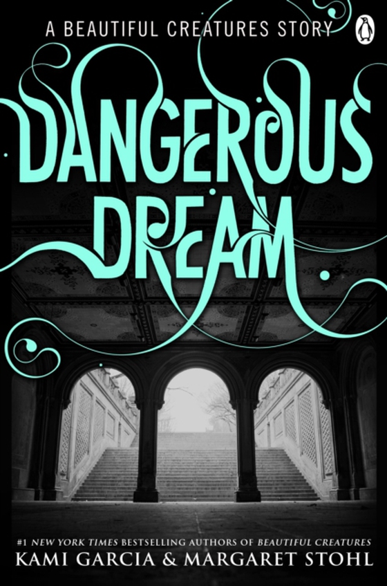 Beautiful Creatures: Dangerous Dream (e-bog) af Stohl, Margaret