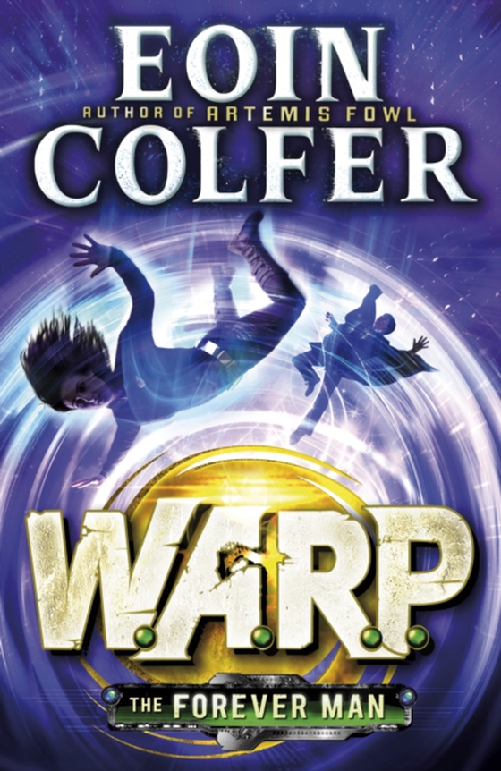 Forever Man (W.A.R.P. Book 3) (e-bog) af Colfer, Eoin