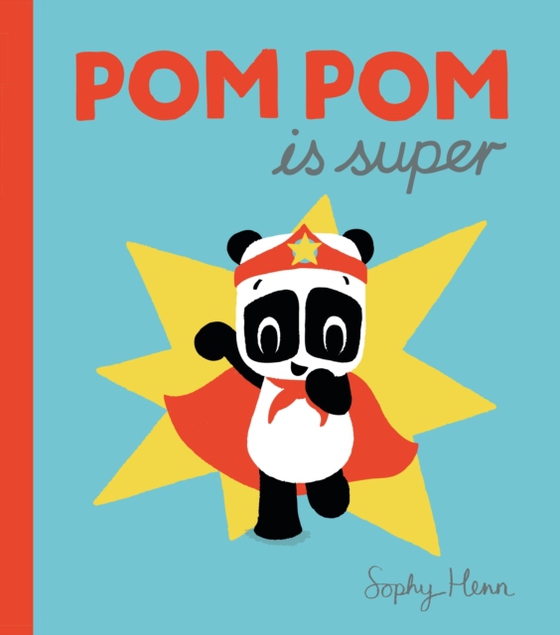 Pom Pom is Super (e-bog) af Henn, Sophy