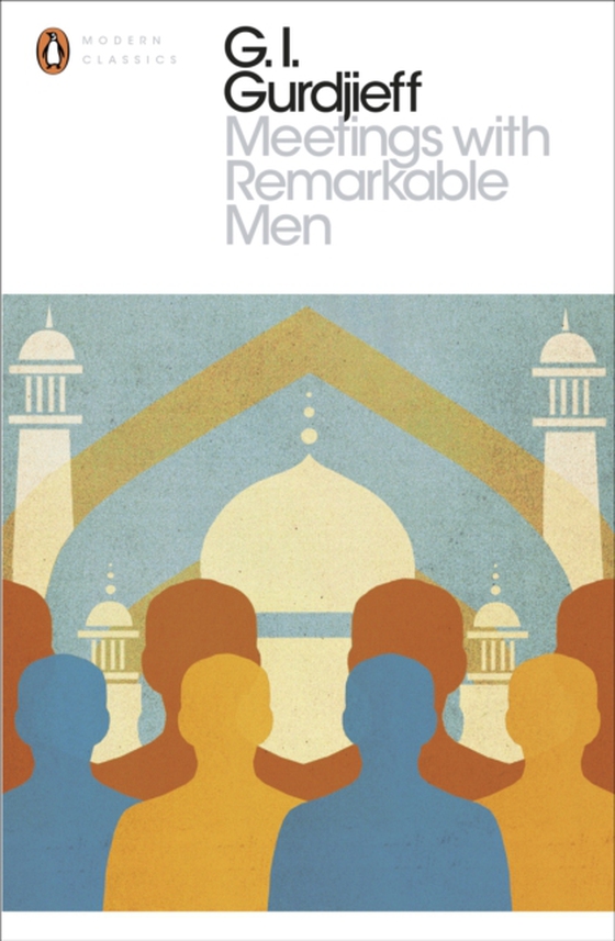 Meetings with Remarkable Men (e-bog) af Gurdjieff, G. I.