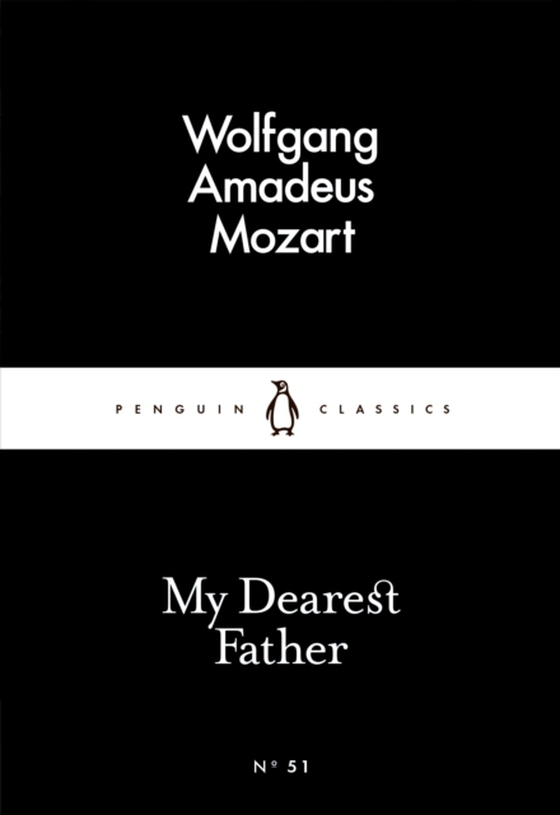 My Dearest Father (e-bog) af Mozart, Wolfgang Amadeus