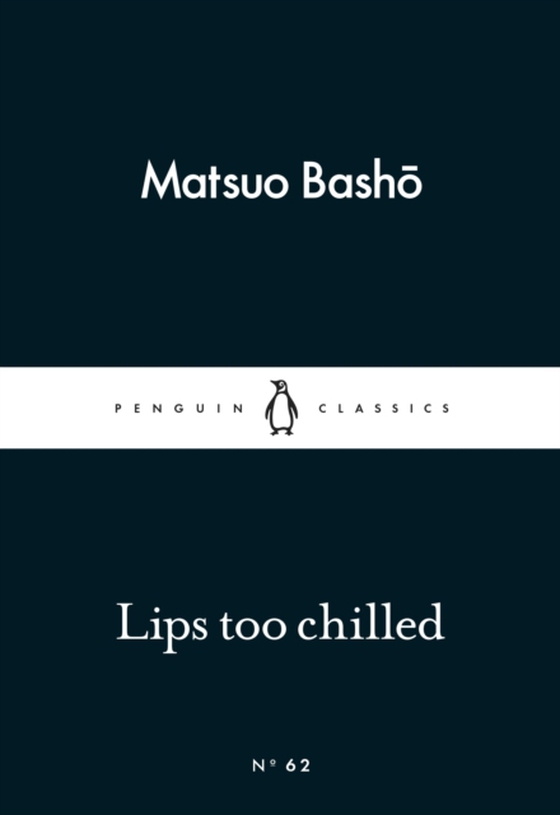 Lips too Chilled (e-bog) af Basho, Matsuo