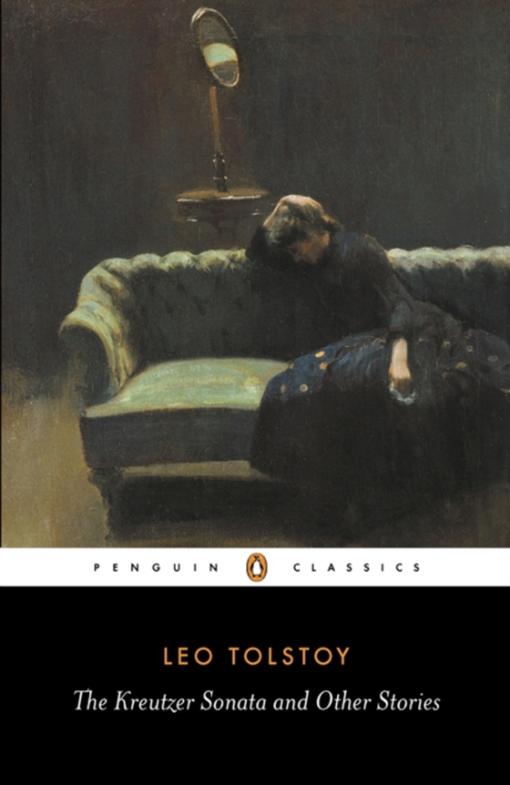Kreutzer Sonata and Other Stories (e-bog) af Tolstoy, Leo