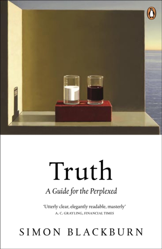 Truth: A Guide for the Perplexed (e-bog) af Blackburn, Simon