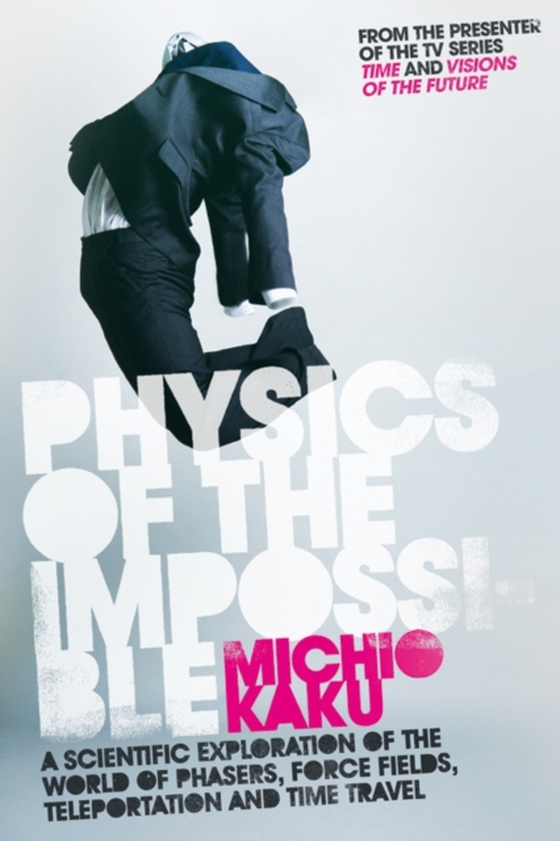 Physics of the Impossible (e-bog) af Kaku, Michio