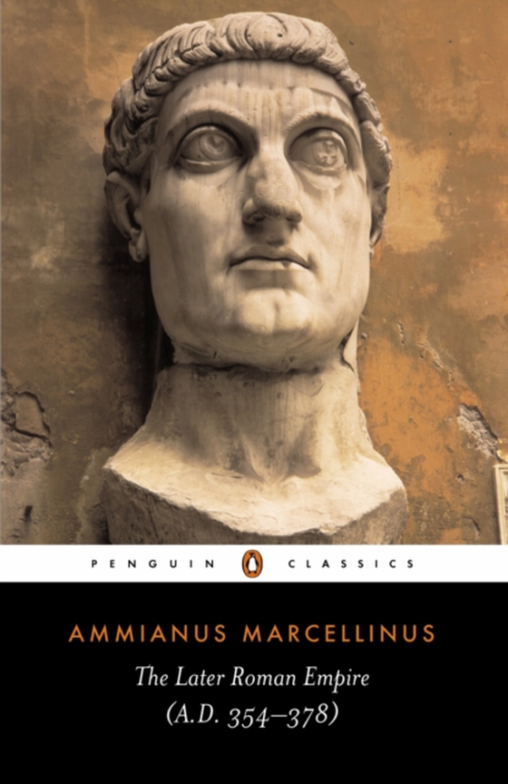 Later Roman Empire (e-bog) af Marcellinus, Ammianus