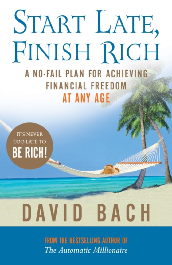 Start Late, Finish Rich (e-bog) af Bach, David