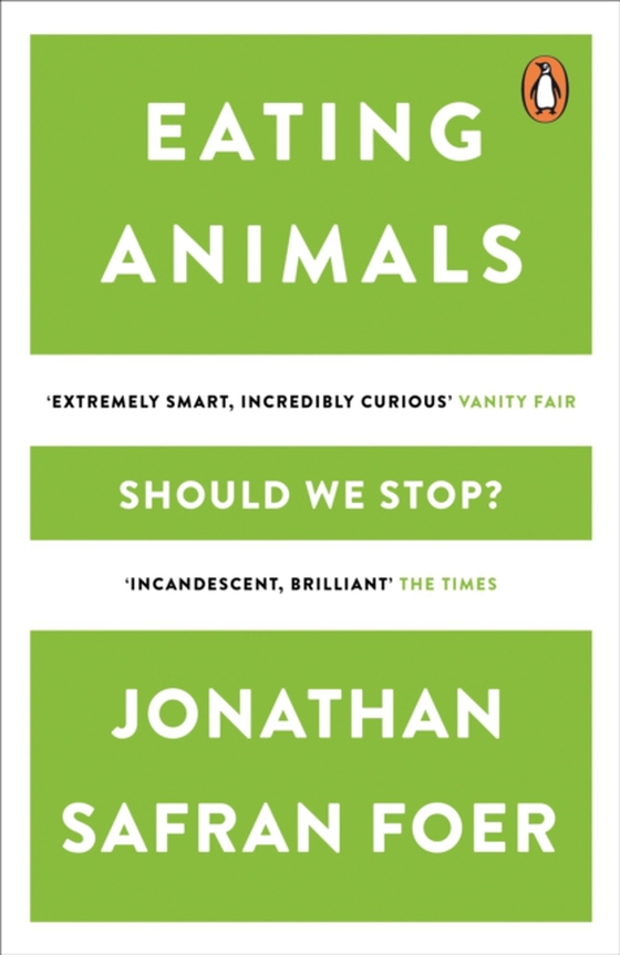 Eating Animals (e-bog) af Foer, Jonathan Safran