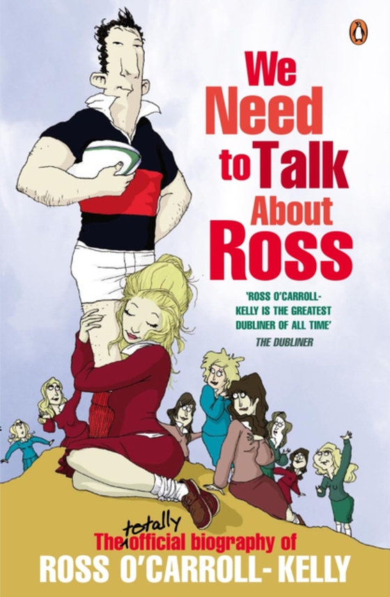 We Need To Talk About Ross (e-bog) af O'Carroll-Kelly, Ross