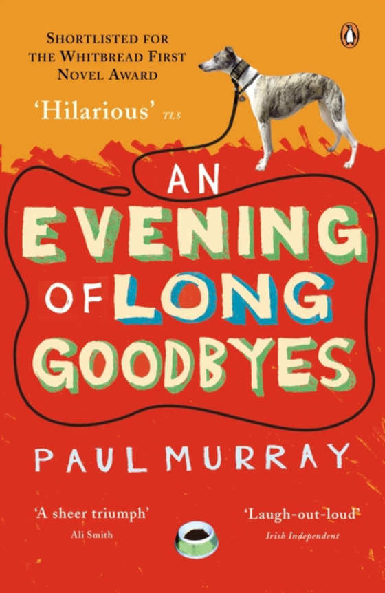 Evening of Long Goodbyes (e-bog) af Murray, Paul