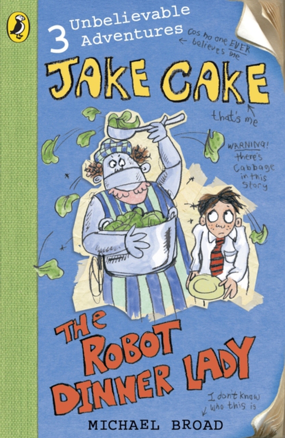 Jake Cake: The Robot Dinner Lady (e-bog) af Broad, Michael