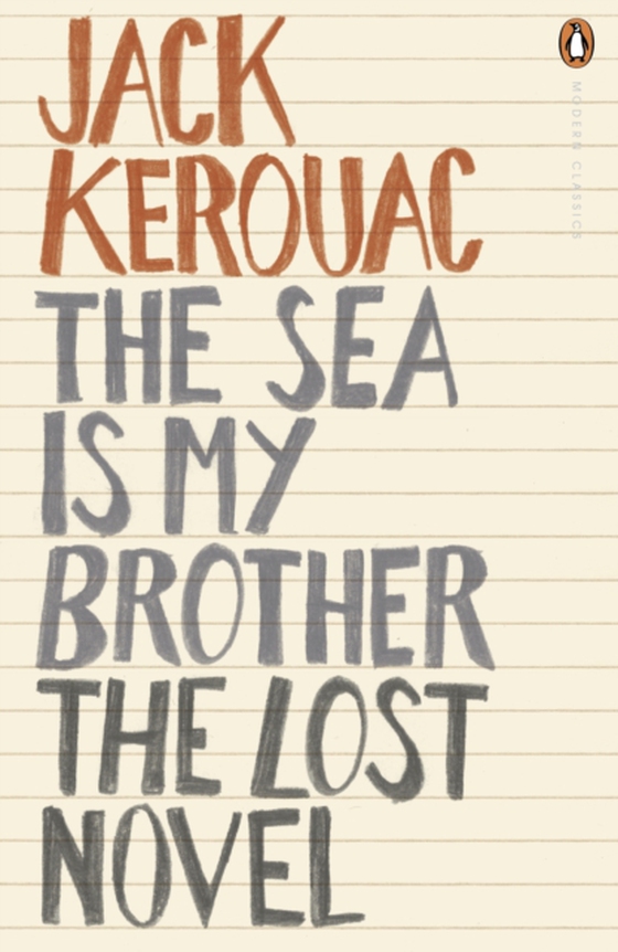 Sea is My Brother (e-bog) af Kerouac, Jack