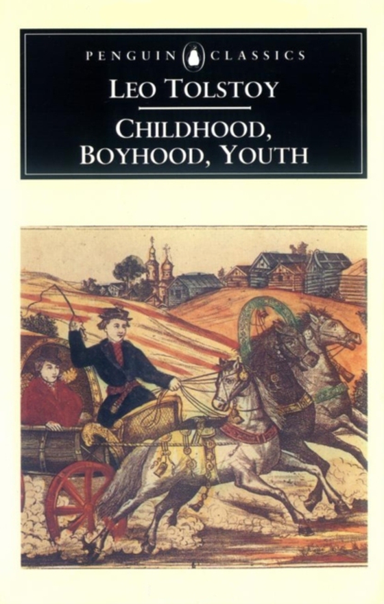 Childhood, Boyhood, Youth (e-bog) af Tolstoy, Leo