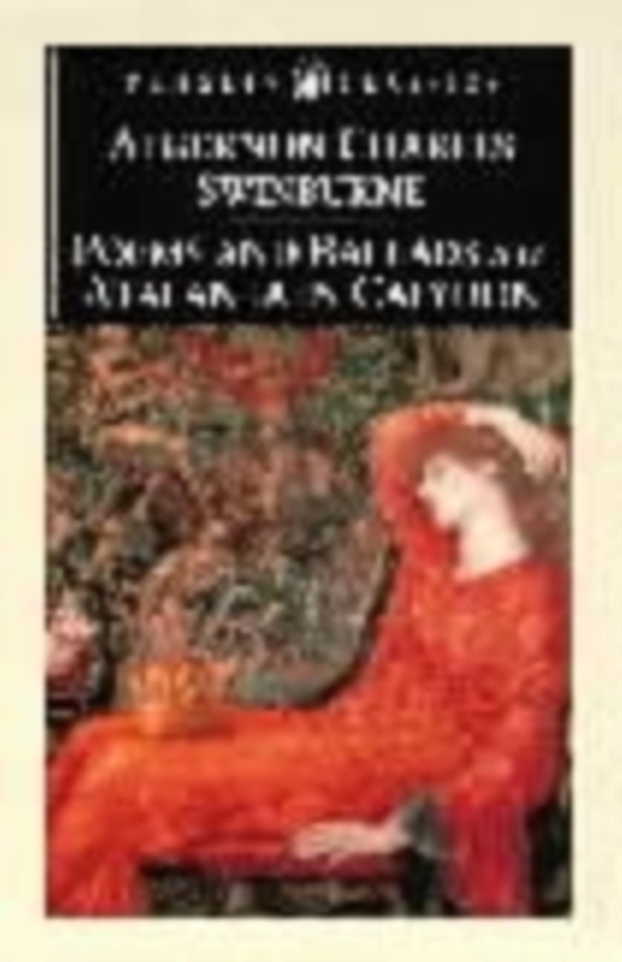 Poems and Ballads & Atalanta in Calydon (e-bog) af Swinburne, Algernon Charles