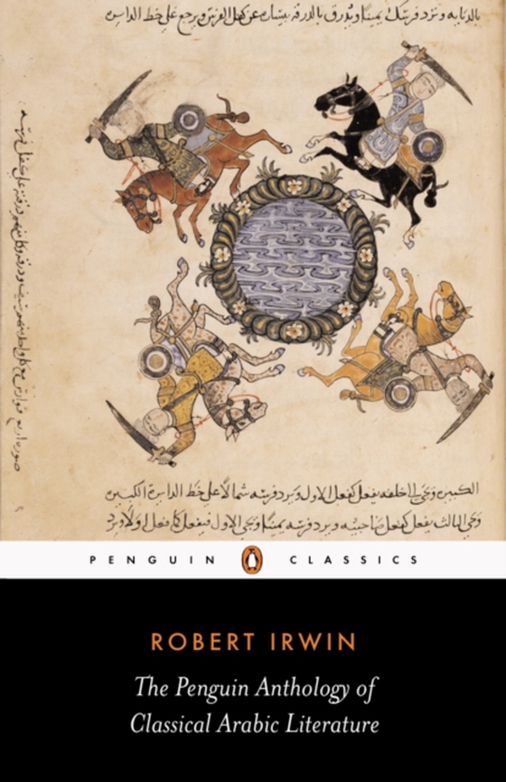 Penguin Anthology of Classical Arabic Literature (e-bog) af Irwin, Robert