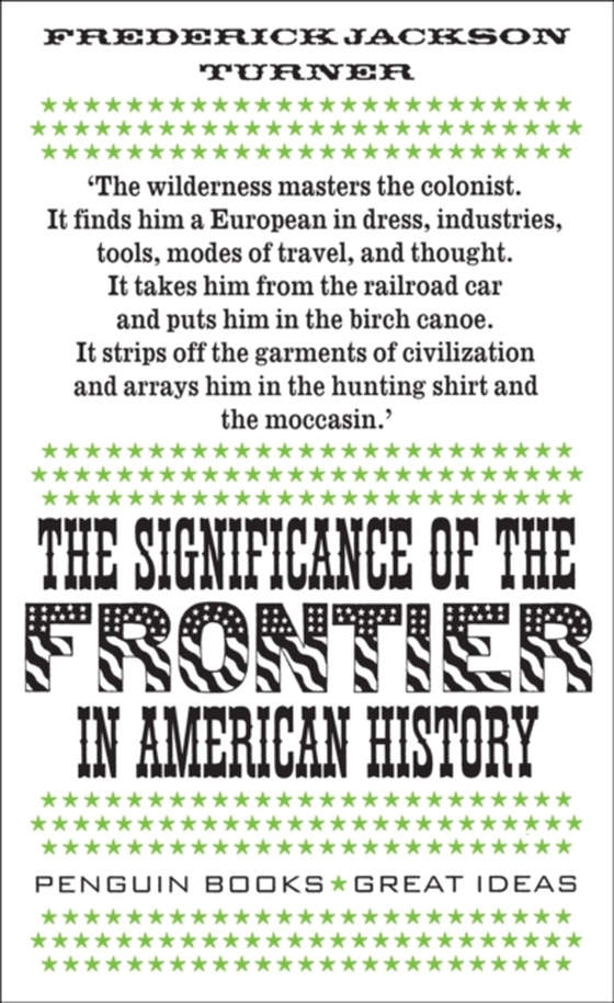 Significance of the Frontier in American History (e-bog) af Turner, Frederick Jackson