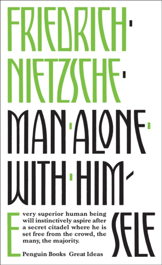 Man Alone with Himself (e-bog) af Nietzsche, Friedrich