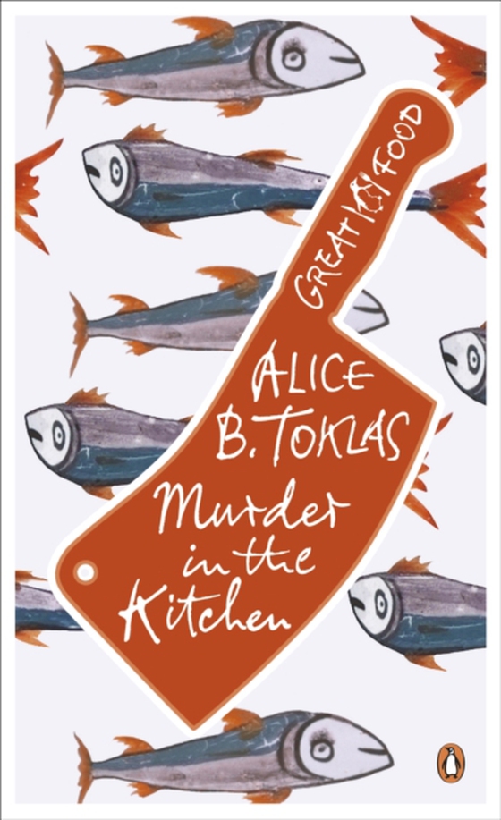 Murder in the Kitchen (e-bog) af Toklas, Alice B.