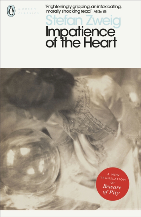 Impatience of the Heart (e-bog) af Zweig, Stefan