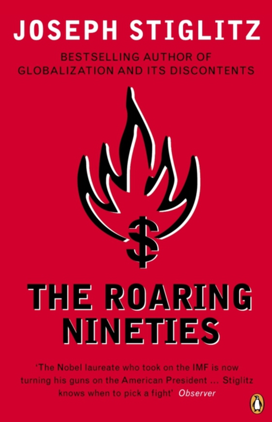 Roaring Nineties (e-bog) af Stiglitz, Joseph
