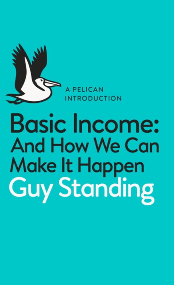 Basic Income (e-bog) af Standing, Guy