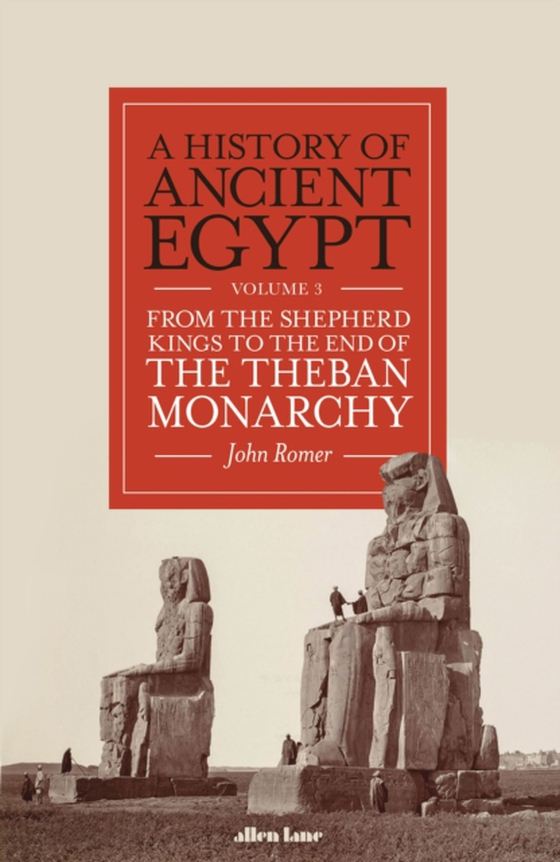 History of Ancient Egypt, Volume 3 (e-bog) af Romer, John