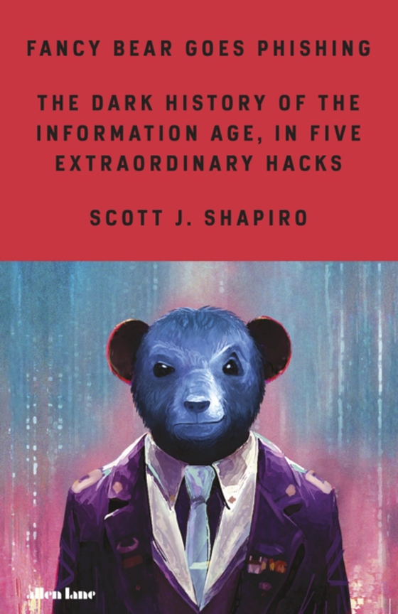 Fancy Bear Goes Phishing (e-bog) af Shapiro, Scott